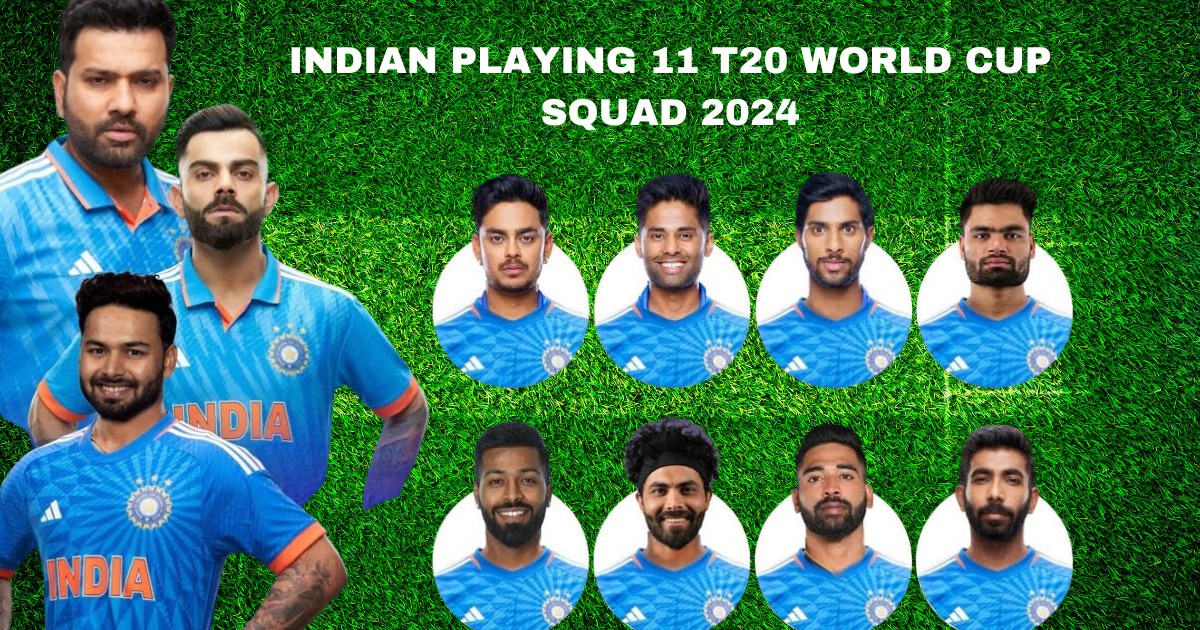 Indian playing 11 T20 World Cup Squad 2024