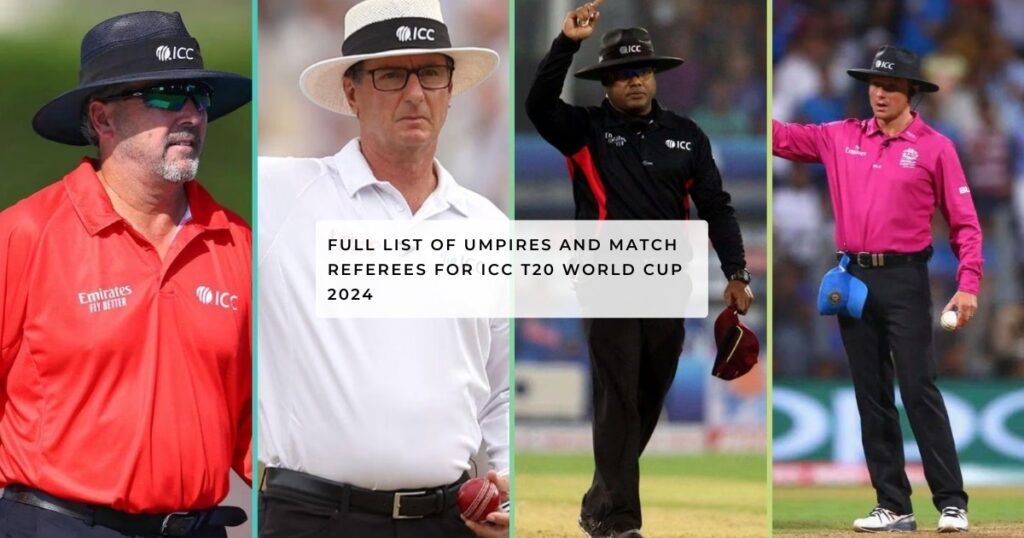 Complete list of match referees and umpires at the 2024 ICC T20 World Cup